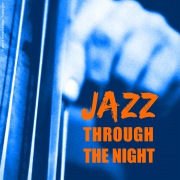 Jazz Through The Night
