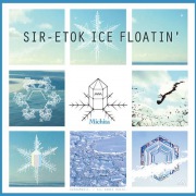 SIR-ETOK ICE FLOATIN'
