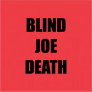 Tribute To Blind Joe Death