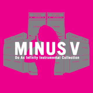 Do As Infinity Instrumental Collection "MINUS V