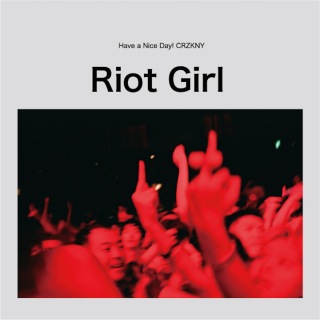 Riot Girl (CRZKNY mix)