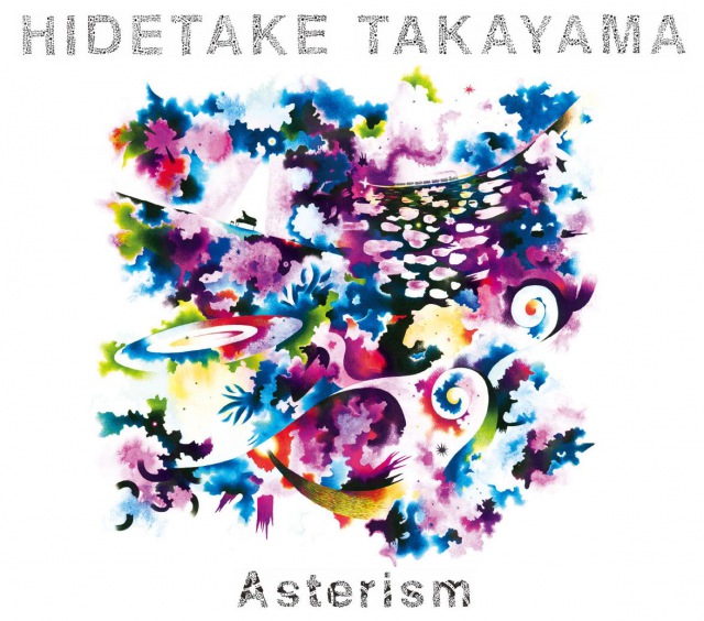 Hidetake Takayama Asterism Ototoy