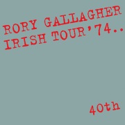 Irish Tour '74 (Live / 40th Anniversary Edition)