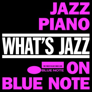 What’s Jazz~ブルーノートのピアノ