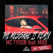 THE MESSAGE 2 " REMIX" (feat. MUD)