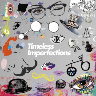 Timeless Imperfections [Side-A]