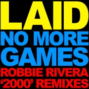 No More Games (Robbie Rivera '2000' Remixes)