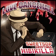Love Dancehall (feat. HIBIKILLA)