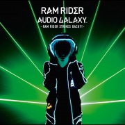 AUDIO GALAXY -RAM RIDER STRIKES BACK!!!-