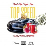Top Speed (feat. Shurkn Pap, Taiyoh & Pune)