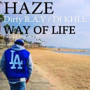 WAY OF LIFE (feat. Dirty R.A.Y & DJ KHLL)