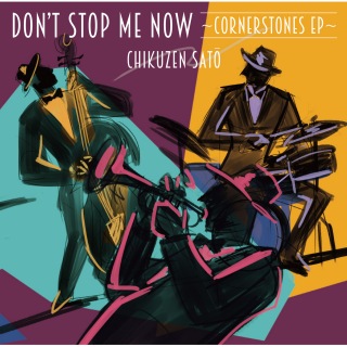 Don’t Stop Me Now -Cornerstones EP-