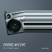 SPEED MUSIC ソクドノオンガク vol. 1