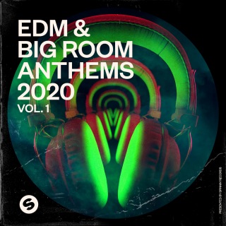 Edm Big Room Anthems Vol 1 Presented By Spinnin Records Ototoy