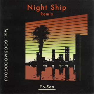 Night Ship (Remix) [feat. GOODMOODGOKU]