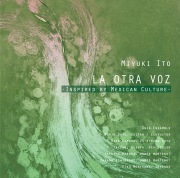 伊藤美由紀 作品集 『もうひとつの声』 -メキシコ文化に魅了されて-