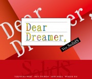『Dear Dreamer,』 ver.SolidS