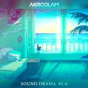 AKROGLAM Sound Drama #1-6