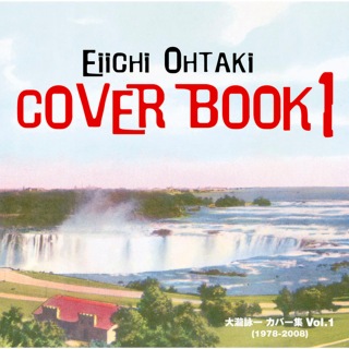 大瀧詠一 Cover Book I -大瀧詠一カバー集 Vol.1 (1978-2008)-