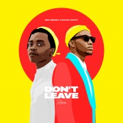 Don't Leave (Remix)