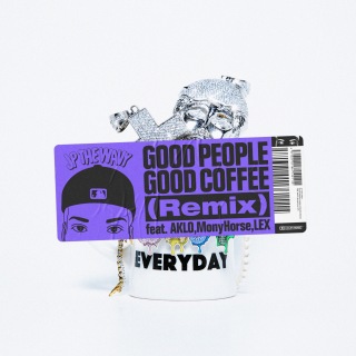 GOOD PEOPLE GOOD COFFEE (Remix) [feat. AKLO, MonyHorse & LEX]