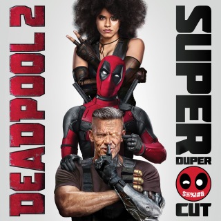 Deadpool 2 (Original Motion Picture Soundtrack) [Deluxe - Super Duper Cut]