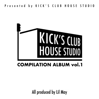 KICK'S CLUB HOUSE STUDIO Compilation album vol.1