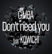 Don't Need You  feat. KOWICHI