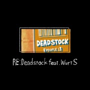 Re:Deadstock