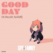 GOOD DAY(TVアニメ『SPY×FAMILY』挿入歌)
