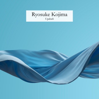 Ryosuke Kojima / Updraft   OTOTOY