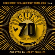 Sun Records' 70th Anniversary Compilation, Vol. 4 (Curated by Jerry Phillips)