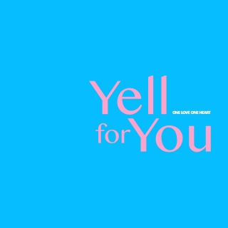Yell for You