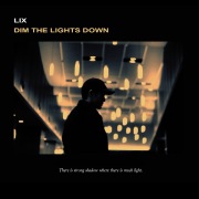 Dim The Lights Down