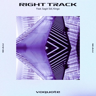RIGHT TRACK (feat. Sagiri Sól & Kingo) [voquote VIP REMIX]