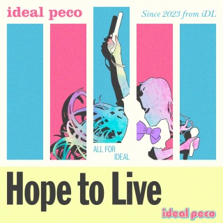 ideal peco / Hope To Live - OTOTOY