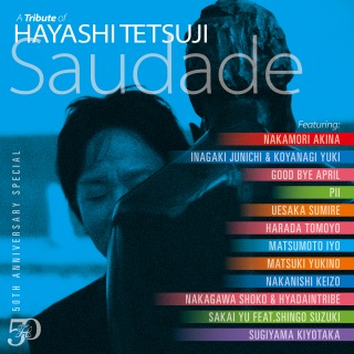 50th  Anniversary Special A Tribute of Hayashi Tetsuji - Saudade -