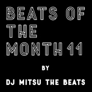 BEATS OF THE MONTH 11