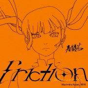 friction(Remix)feat. 梓川