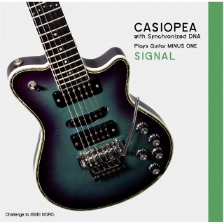 CASIOPEA plays Guitar MINUS ONE/SIGNAL