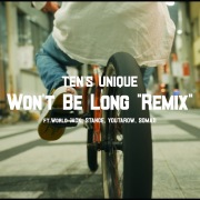 WON'T BE LONG (feat. World Jack, STANCE, Youtarow & SOMAJI) [Remix]