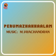 Perumazhakkaalam (Original Motion Picture Soundtrack)