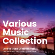 Various Music Collection Vol.51 -Selected & Music-Published by Audiostock-
