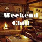 Weekend Chill - 暖炉を囲んてゆったり心地いいチルハウス
