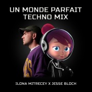 Un monde parfait (Techno Mix)