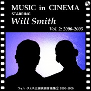 ウィル・スミス出演映画音楽集② 2000-2005