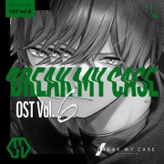 BREAK MY CASE OST Vol.6