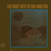 Last Night With The Don Randi Trio (Live at Sherry’s, Hollywood, 1962)
