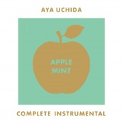 AYA UCHIDA Complete Instrumental -アップルミント-