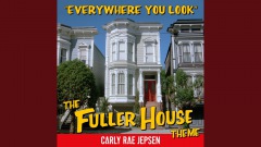 【今日のMV】カーリー・レイ・ジェプセン「Everywhere You Look (The Fuller House Theme)」